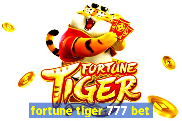 fortune tiger 777 bet